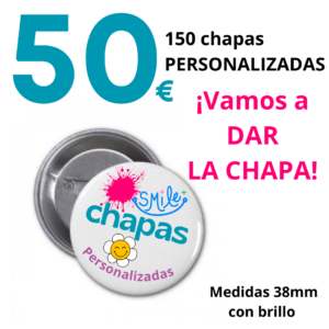 150 chapas PERSONALIZADAS